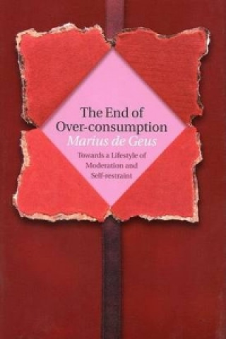 Kniha End of Over-consumption Marius De Geus