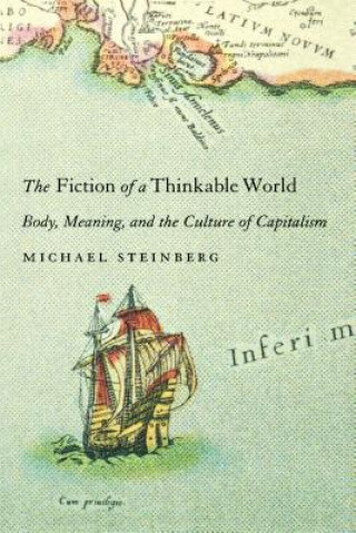 Carte Fiction of a Thinkable World Michael Steinberg