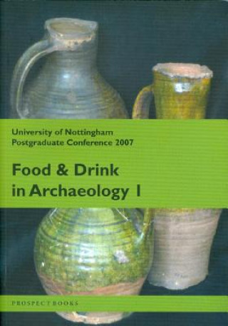 Carte Food and Drink in Archaeology I Nottingham Pg Conference