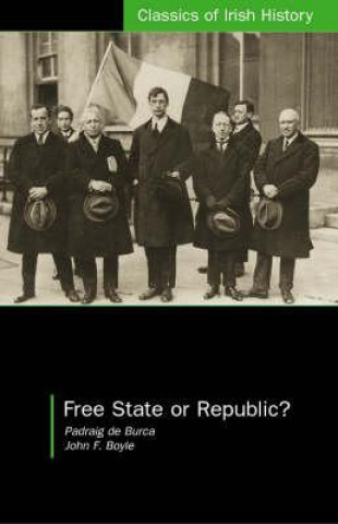Kniha Free State or Republic? John F. Boyle