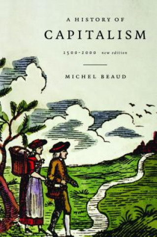 Kniha History of Capitalism Michel Beaud