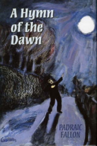 Livre Hymn of the Dawn Padraic Fallon