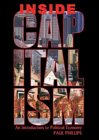 Könyv Inside Capitalism Paul Phillips
