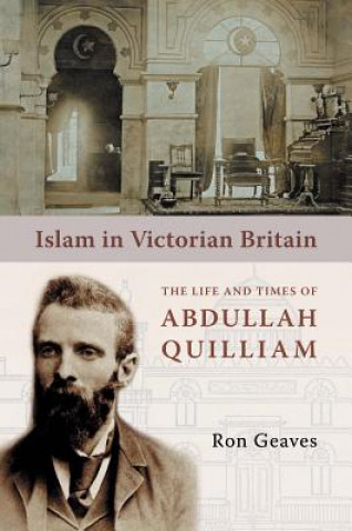 Knjiga Islam in Victorian Britain Ron Geaves