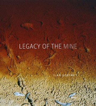 Carte Legacy of the mine Ilan Godfrey