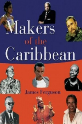 Kniha Makers of the Caribbean James Ferguson