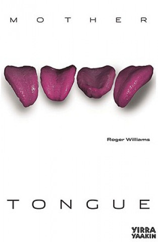 Livre Mother Tongue Roger  Williams