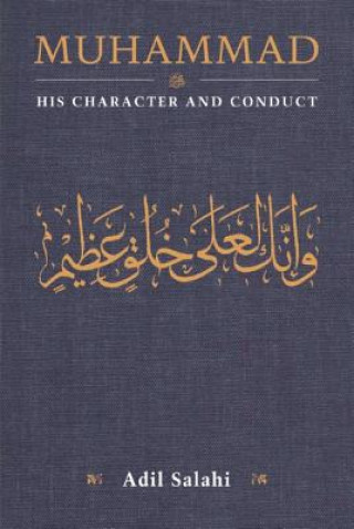 Książka Muhammad: His Character and Conduct Adil Salahi