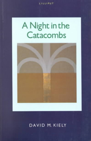 Buch Night in the Catacombs David M. Kiely