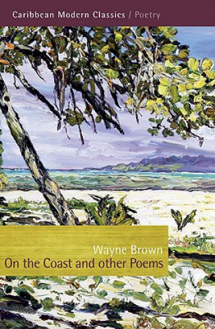 Kniha On the Coast and Other Poems Wayne Brown