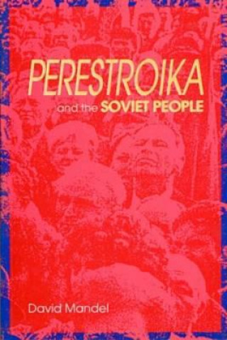 Libro Perestroika and the Soviet People David Mandel