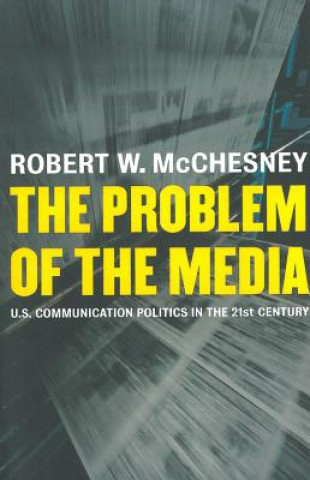 Książka Problem of the Media Robert McChesney