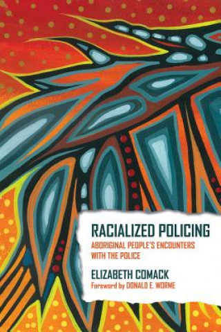 Könyv Racialized Policing Elizabeth Comack