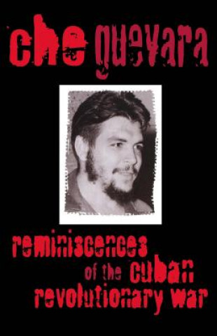 Könyv Reminiscences of the Cuban Revolutionary War E. Che Guevara