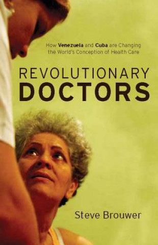 Книга Revolutionary Doctors Steve Brouwer