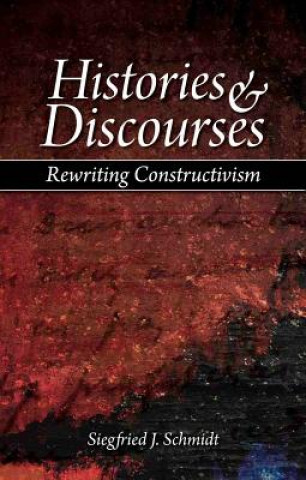 Kniha Histories and Discourses Siegfried J. Schmidt