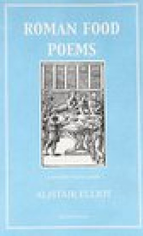 Livre Roman Food Poems Alistair Elliot