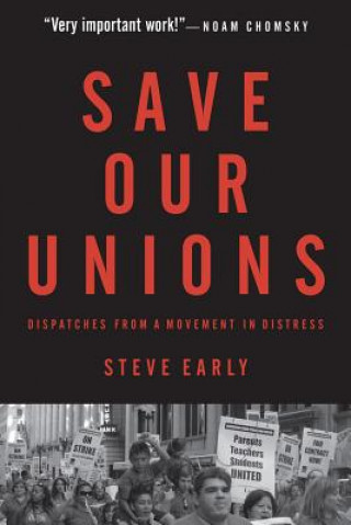 Książka Save Our Unions Steve Early