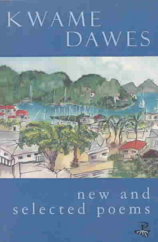 Buch Selected Poems Kwame Dawes