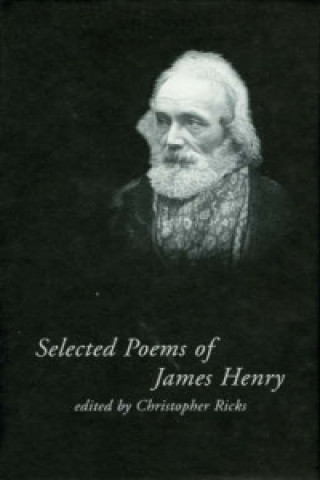 Carte Selected Poems of James Henry James Henry