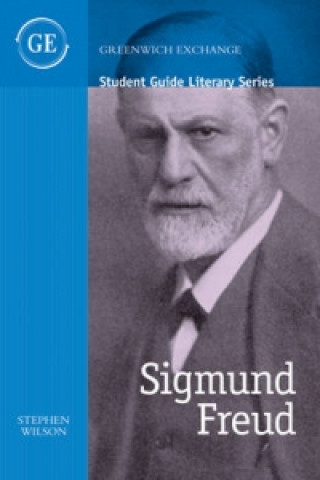 Carte Student Guide to Sigmund Freud Stephen Wilson