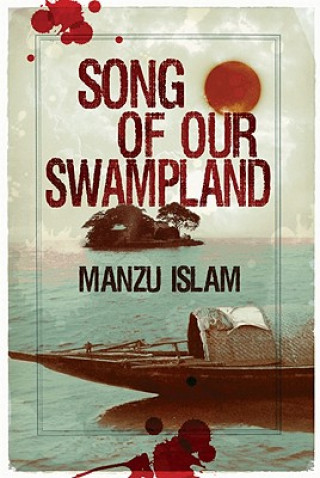 Książka Song of Our Swampland Manzu Islam