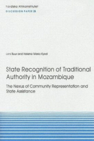 Carte State Recognition of Traditional Authority in Mozambique Helene Maria Kyed