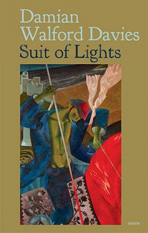 Buch Suit of Lights Damian Walford Davies