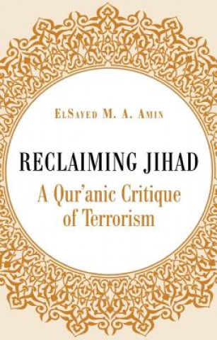 Książka Reclaiming Jihad ElSayed M. A. Amin