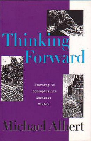 Kniha Thinking Forward Michael Albert