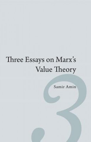 Kniha Three Essays on Marx's Value Theory Samir Amin