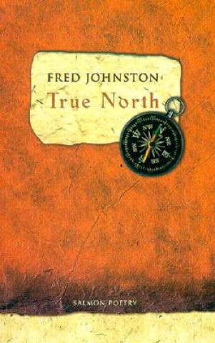 Kniha True North Fred Johnston