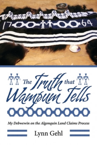 Livre Truth that Wampum Tells Lynn Gehl