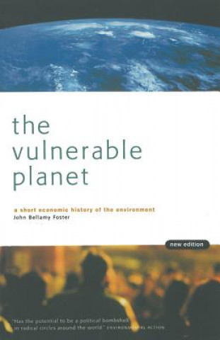 Carte Vulnerable Planet John Bellamy Foster