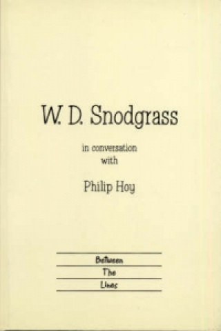 Książka W.D.Snodgrass in Conversation with Philip Hoy Philip Hoy