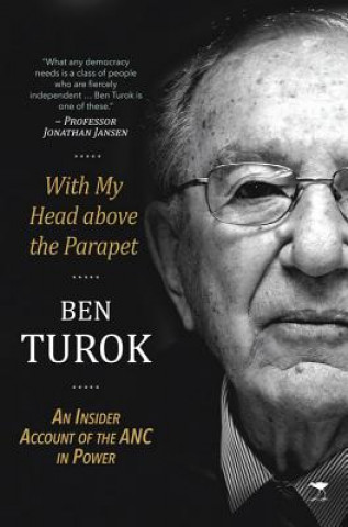 Könyv With my head above the parapet Ben Turok
