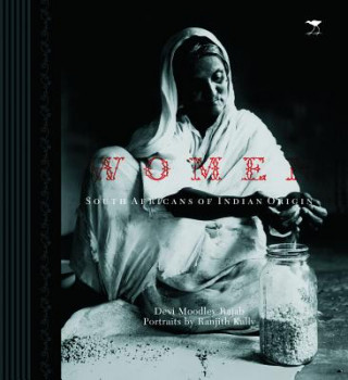 Könyv Women: South Africans of Indian origin 150 years of struggle Ranjith Kally