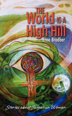 Buch World is High Hill Erna Brodber