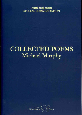 Książka Collected Poems Michael Murphy