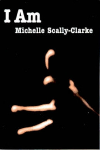 Könyv I am Michelle Scally-Clarke
