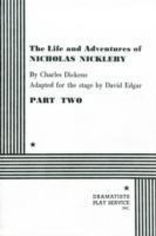 Könyv Life and Adventures of Nicholas Nickleby David Edgar