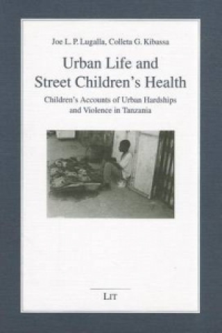 Kniha Urban Life and Street Children's Health Colleta Kibassa