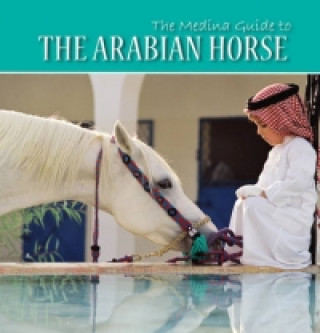 Carte Medina Guide to the Arabian Horse Gillian Whitworth