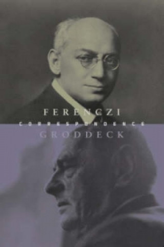 Könyv Ferenczi-Groddeck Letters, 1921-1933 Georg Groddeck