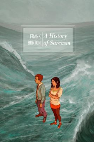 Knjiga History of Sarcasm Frank Burton