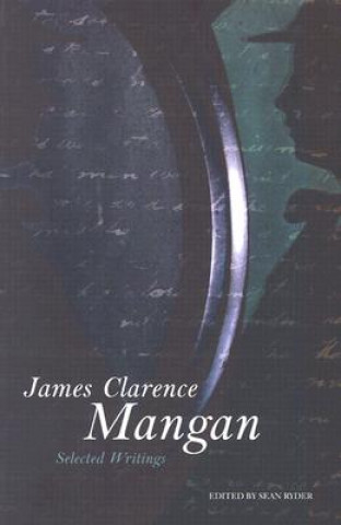 Carte James Clarence Mangan James Clarence Mangan