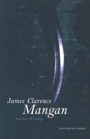 Kniha James Clarence Mangan James Clarence Mangan