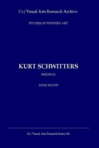 Kniha Kurt Schwitters Anne Blood