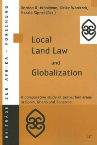 Kniha Local Land Law and Globalization 