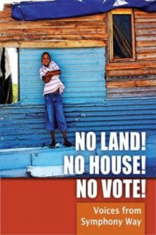 Buch No Land! No House! No Vote! Symphony Way Pavement Dwellers